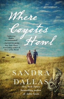 Where Coyotes Howl by Dallas, Sandra