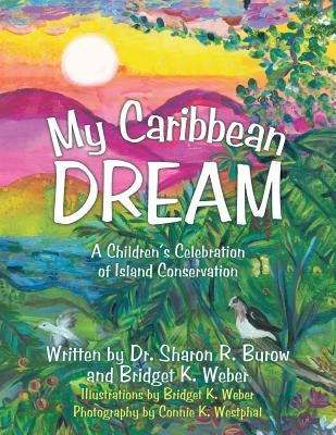 My Caribbean Dream by Burow, Sharon R.