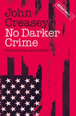 No Darker Crime: Volume 20 by Creasey, John