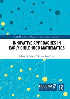 Innovative Approaches in Early Childhood Mathematics by Thiel, Oliver