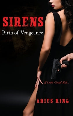 Sirens: Birth of Vengeance by King, Aries