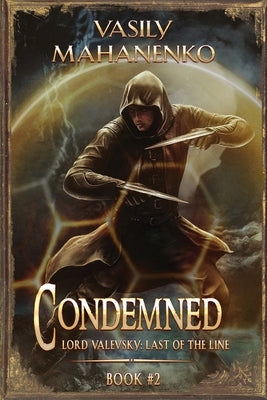 Condemned Book 2: A Progression Fantasy LitRPG Series by Mahanenko, Vasily