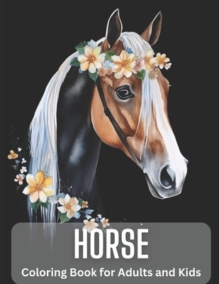 HORSE Colorbook for Adults and Kids by Color, Happy