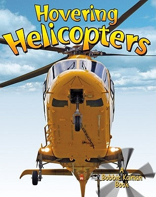 Hovering Helicopters by Aloian, Molly