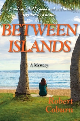 Between Islands by Coburn, Robert