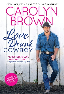 Love Drunk Cowboy by Brown, Carolyn