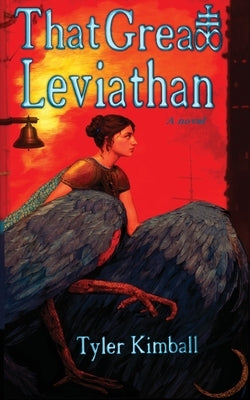 That Great Leviathan by Kimball, Tyler