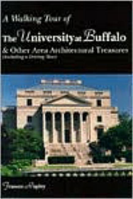 Walking Tour of the University at Buffalo by Rupley, Frances