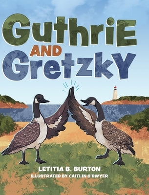 Guthrie and Gretzky by Burton, Letitia B.