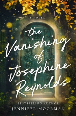 The Vanishing of Josephine Reynolds by Moorman, Jennifer