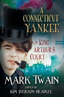 A Connecticut Yankee in King Arthur's Court by Twain, Mark