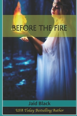 Before The Fire by Black, Jaid