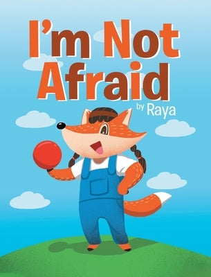 I'm Not Afraid by Books, Raya