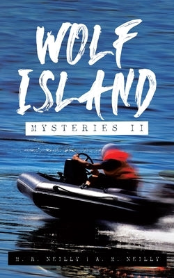 Wolf Island Mysteries II by Neilly, M. R.