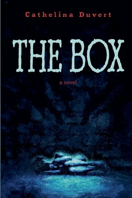 The Box by Duvert, Cathelina