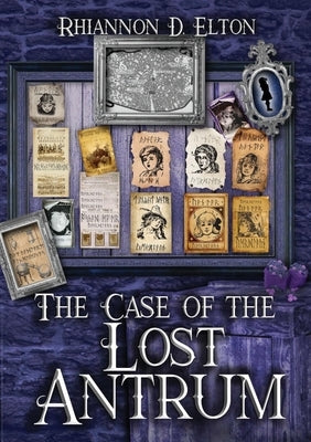 The Case of the Lost Antrum by Elton, Rhiannon D.