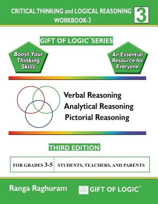 Critical Thinking and Logical Reasoning Workbook-3 by Raghuram, Ranga