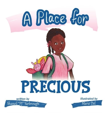 A Place for Precious by Yarbrough, Shaneil Pj