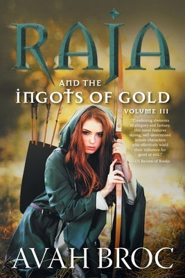 Raja and the Ingots of Gold by Broc, Avah