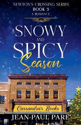 A Snowy and Spicy Season by Pare, Jean-Paul