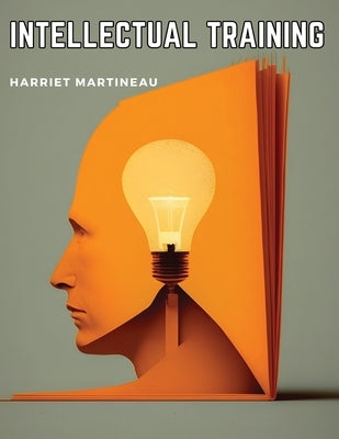 Intellectual Training by Harriet Martineau