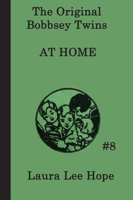 The Bobbsey Twins at Home by Hope, Laura Lee