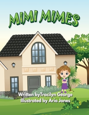 Mimi Mimes by George, Tracilyn