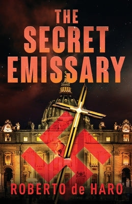 The Secret Emissary by De Haro, Roberto