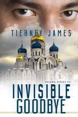 Invisible Goodbye by James, Tierney