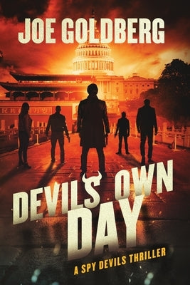 Devil's Own Day: A Spy Devils Thriller: A Spy Devils Thriller by Goldberg, Joe