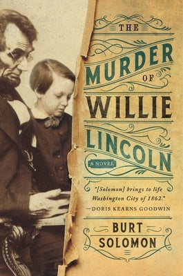 The Murder of Willie Lincoln by Solomon, Burt