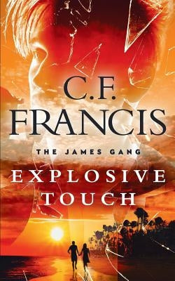 Explosive Touch by Francis, C. F.