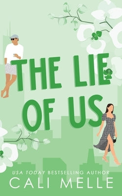 The Lie of Us by Melle, Cali