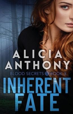 Inherent Fate by Anthony, Alicia