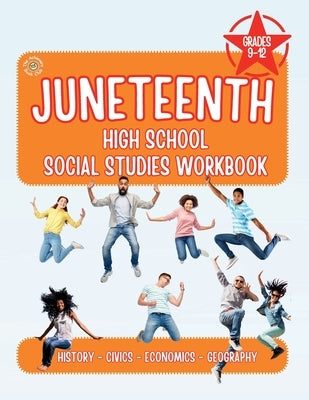 Juneteenth High School Social Studies Workbook by Furr, Jasmine