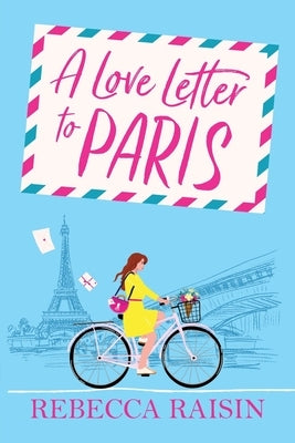 A Love Letter to Paris by Raisin, Rebecca