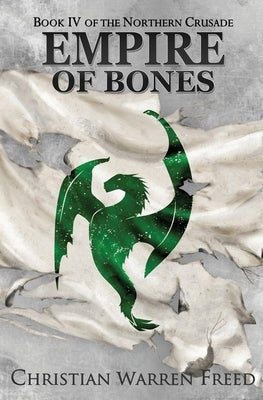 Empire of Bones by Freed, Christian Warren