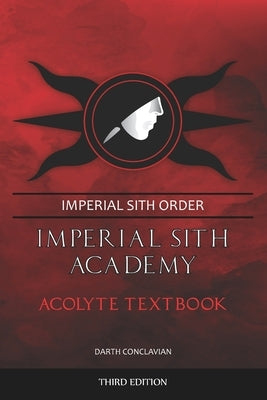 Acolyte Textbook by Blackstar, Darth Conclavian