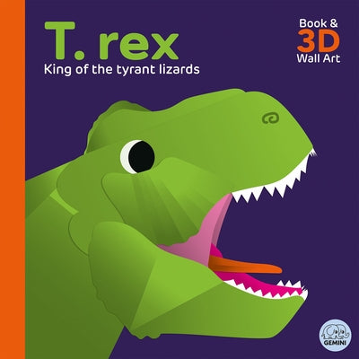 T. Rex - King of the Tyrant Lizards [With Book(s)] by Parker, Sheridan