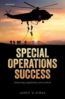 Special Operations Success by Kiras, James