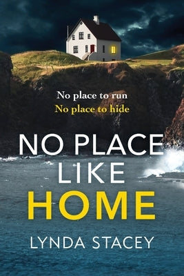 No Place Like Home by Stacey, Lynda