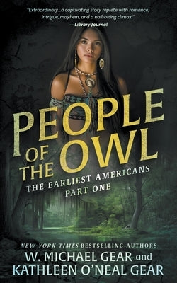 People of the Owl: A Historical Fantasy Series by Gear, W. Michael