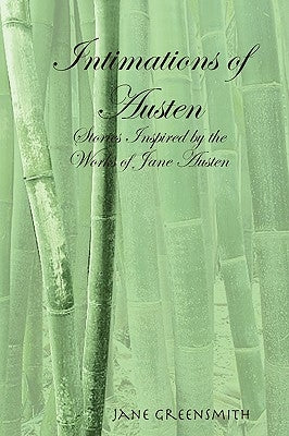 Intimations of Austen by Greensmith, Jane