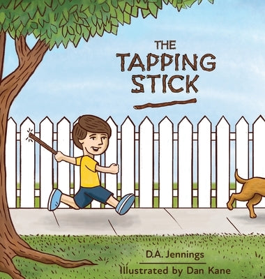 The Tapping Stick by Jennings, D. a.