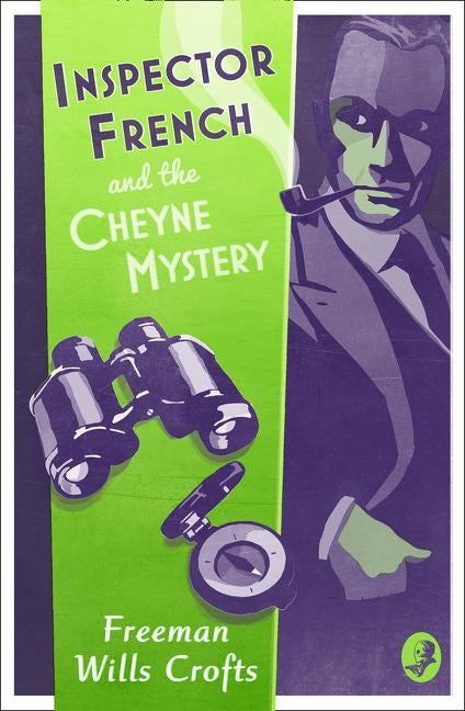 Inspector French and the Cheyne Mystery by Wills Crofts, Freeman