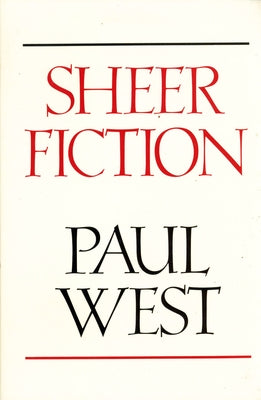 Sheer Fiction by West, Paul