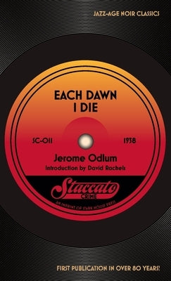 Each Dawn I Die by Odlum, Jerome