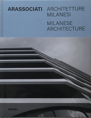 Arassociati Milanese Architecture by Mainoli, Anna