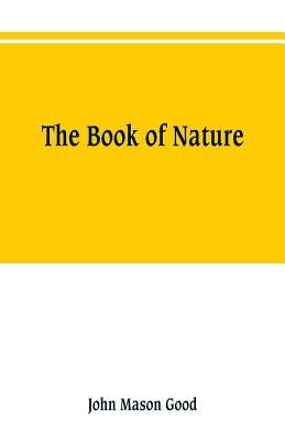 The book of nature by Good, John Mason