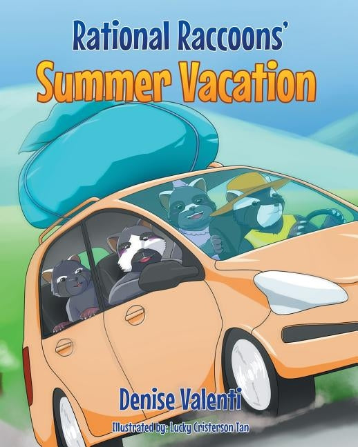 Rational Raccoon's Summer Vacation by Valenti, Denise